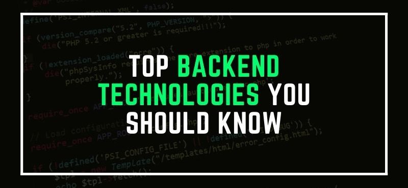 Top Backend Technologies You Should Know