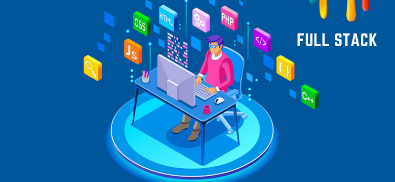 Why Choose Full Stack Development and How It Works?